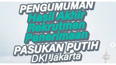 Hasil Akhir Rekrutmen Penerimaan Pasukan Putih DKI Jakarta Akhirnya Resmi Diumumkan, Cek Melalui Website Ini