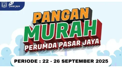 Warga Jakarta Jangan Ketinggalan! Pangan Murah Perumda Pasar Jaya Mulai Hari Ini Sampai 28 September 2025, CEK Lokasinya
