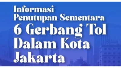 Ada Perbaikan Fasilitas, 6 Gerbang Tol di Kota Jakarta Ini Ditutup Sementara pada 29 September-4 Oktober 2025, Mana Saja?