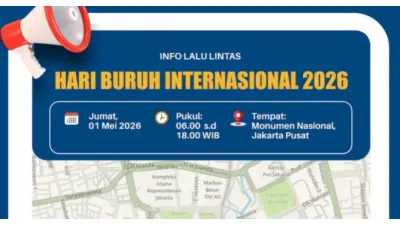 Info Lalu Lintas Aksi Hari Buruh 2026 di Monas 1 Mei 2026 (Sumber: Instagram @tmcpoldametro)