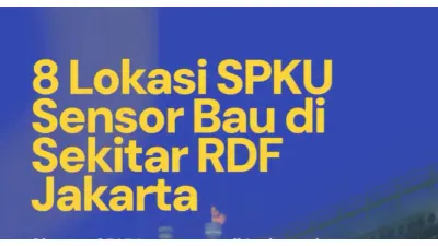 8 Lokasi SPKU Sensor Bau di RDF Plant Rorotan