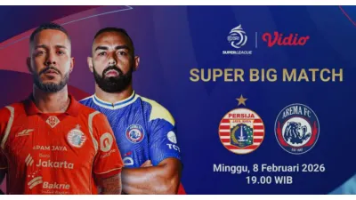 Link Live Streaming Persija Jakarta vs Arema di Super League 2025/2026 Besok 8 Februari 2026, Kick Off Jam 19.00 WIB