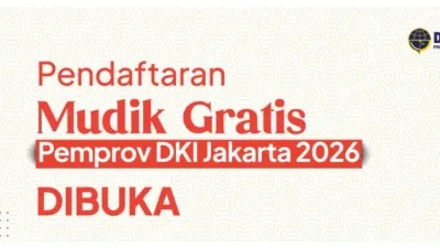 Pendaftaran Mudik Gratis 2026 Pemprov DKI Jakarta Klaster 2 Hari Ini Terakhir, Cek Jadwal dan Lokasi Verifikasinya