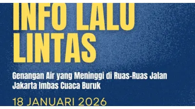 UPDATE 18 Januari 2026: Genangan Air Meninggi di Ruas-ruas Jalan Jakarta Imbas Cuaca Buruk, Ada di 4 Titik Ini