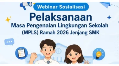 Webinar Sosialisasi Pelaksanaan MPLS Ramah 2026 Jenjang SMK (Sumber: Instagram @direktoratsmk)