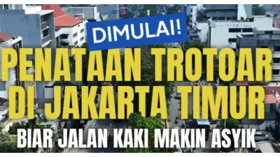 Dinas Bina Marga DKI Jakarta Mulai Penataan Trotoar di Jakarta Timur (Sumber: Instagram @binamargadki)