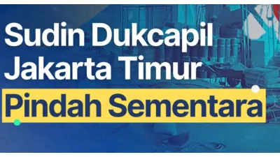 Sudin Dukcapil Jakarta Timur akan pindah sementara ke Kantor Walikota Jakarta Timur (Gedung B2, Lantai 1) (Sumber: Instagram @dukcapil_jakarta_timur)