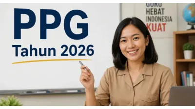 Pendaftaran PPG Tahun 2026 Resmi Dibuka (Sumber: Generative AI)