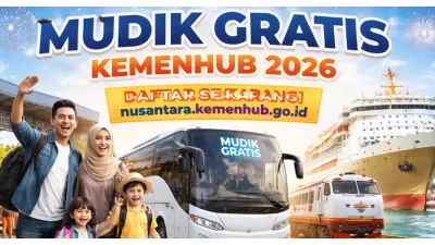 Buruan Daftar di nusantara.kemenhub.go.id! Mudik Gratis Kemenhub 2026 Resmi Dibuka Hari Ini, Ada 3 Moda Transportasi