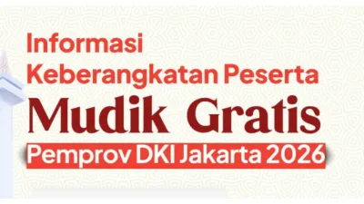 Informasi Jadwal Keberangkatan Peserta Mudik Gratis 2026 Pemprov DKI Jakarta Besok, Perhatikan Kode Bus Agar Tak Salah Tujuan