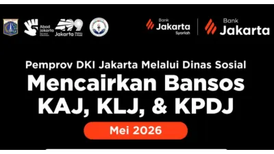 Hore! Bansos KAJ, KLJ, dan KPDJ Periode Mei 2026 Resmi Cair Kepada 187.706 Penerima per Hari Ini, Berikut Rinciannya
